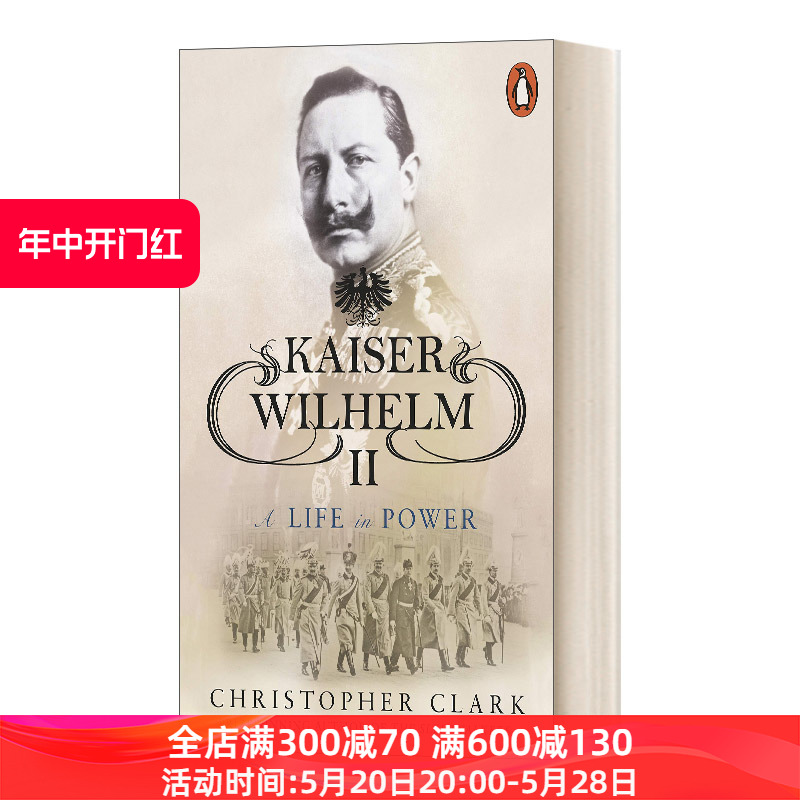 Kaiser Wilhelm II  凯撒威廉二世 德国史军事人物进口原版英文书籍
