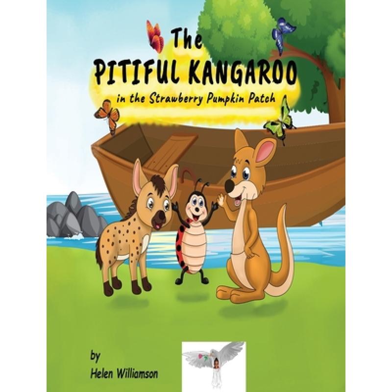 【4周达】The Pitiful Kangaroo in the Strawberry Pumpkin Patch [9781733238298]