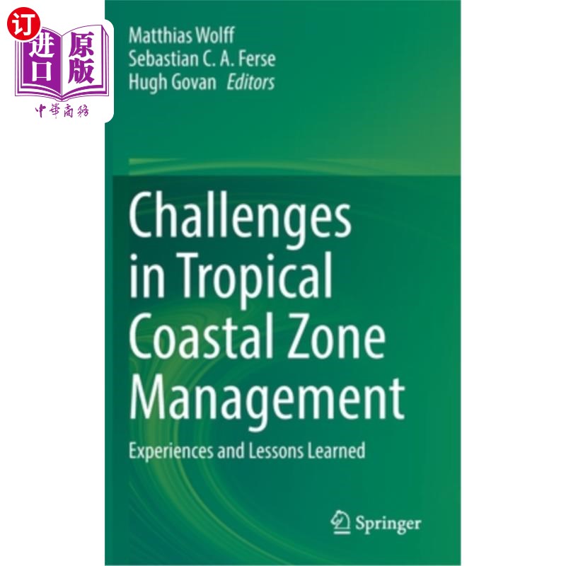 海外直订Challenges in Tropical Coastal Zone Management: Experiences and Lessons Learned 热带海岸带管理的挑战:经验和
