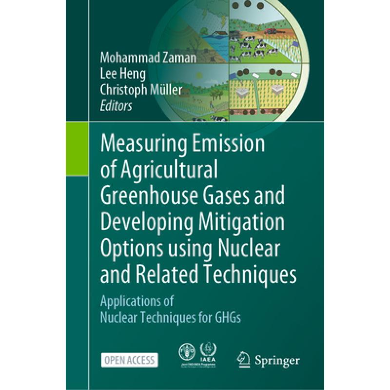 【4周达】Measuring Emission of Agricultural Greenhouse Gases and Developing Mitigation Options using ... [9783030553951]
