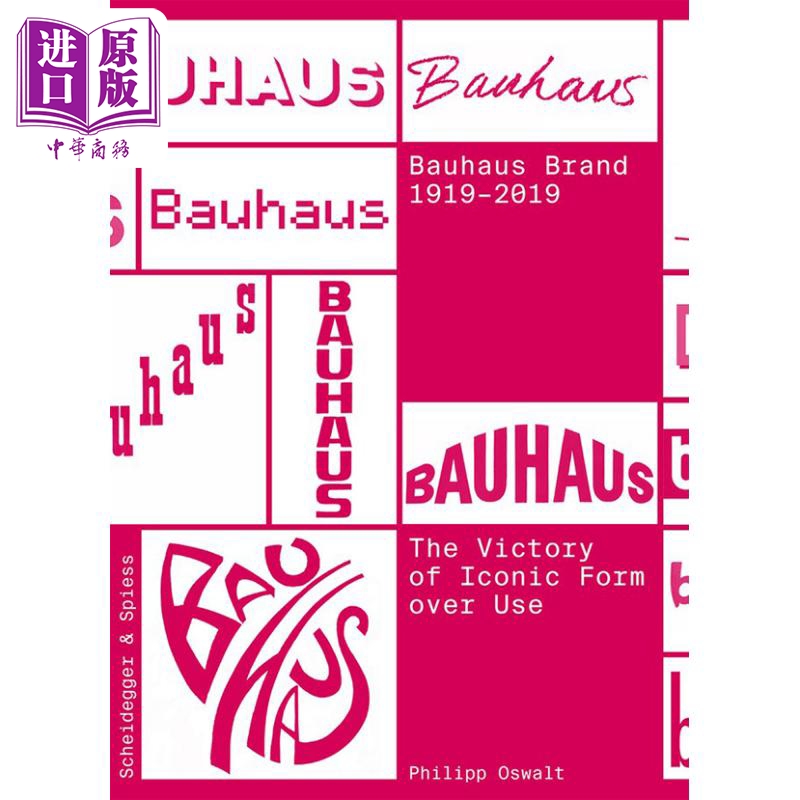 现货 Bauhaus Brand 1919-2019 进口艺术 包豪斯品牌1919-2019，胜利标志性的过度使用【中商原版】