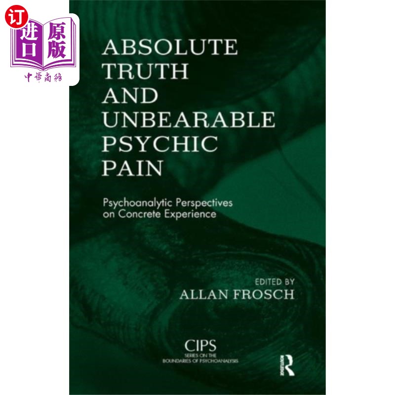 海外直订Absolute Truth and Unbearable Psychic Pain 绝对真理和难以忍受的精神痛苦