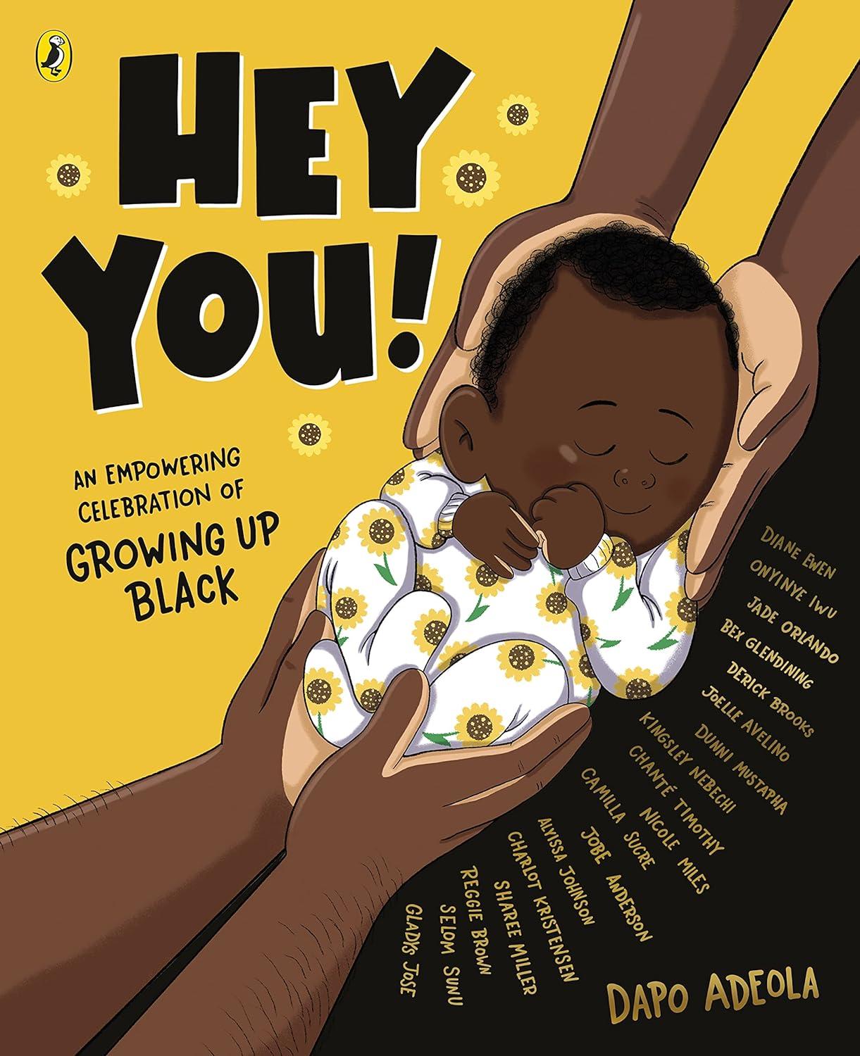 嘿,你 黑人成长故事 Dapo Adeola 英文原版绘本 Hey You!: An empowering celebration of growing up Black