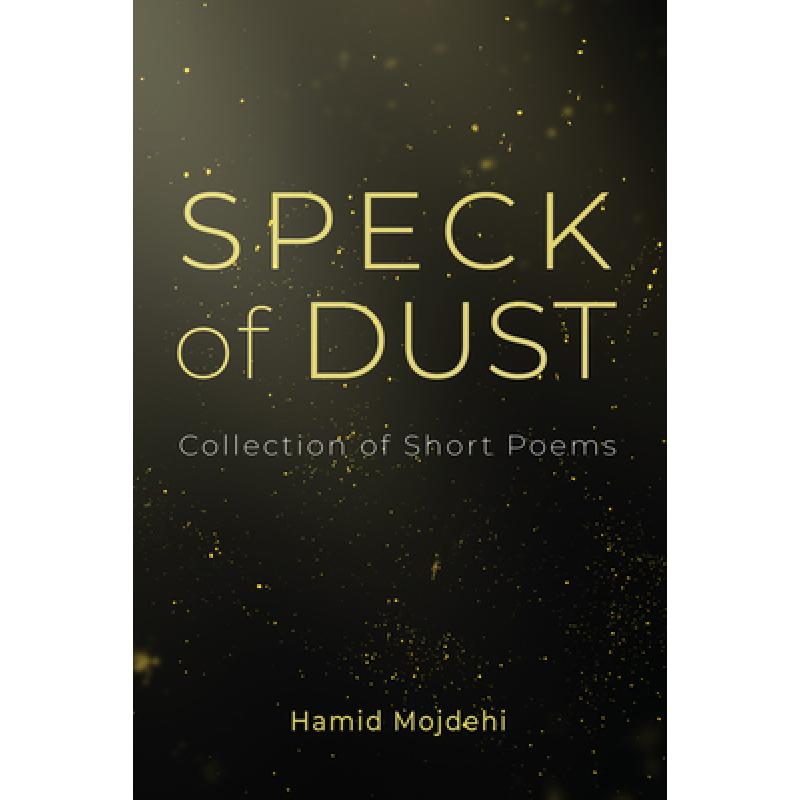 【4周达】Speck of Dust: Collection of Short Poems [9781666743173]