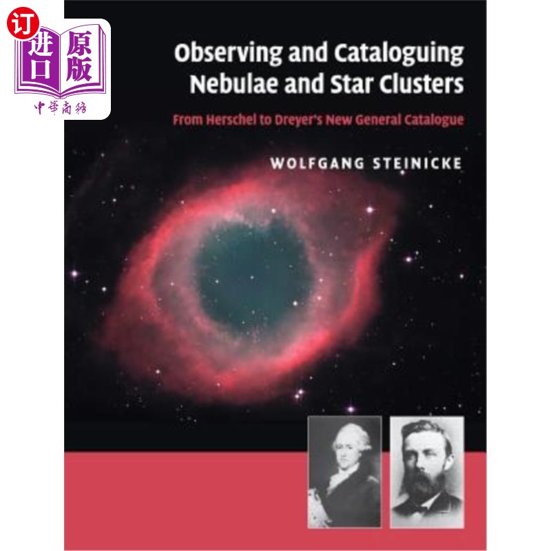 海外直订Observing and Cataloguing Nebulae and Star Clusters 观察和编目星云和星团