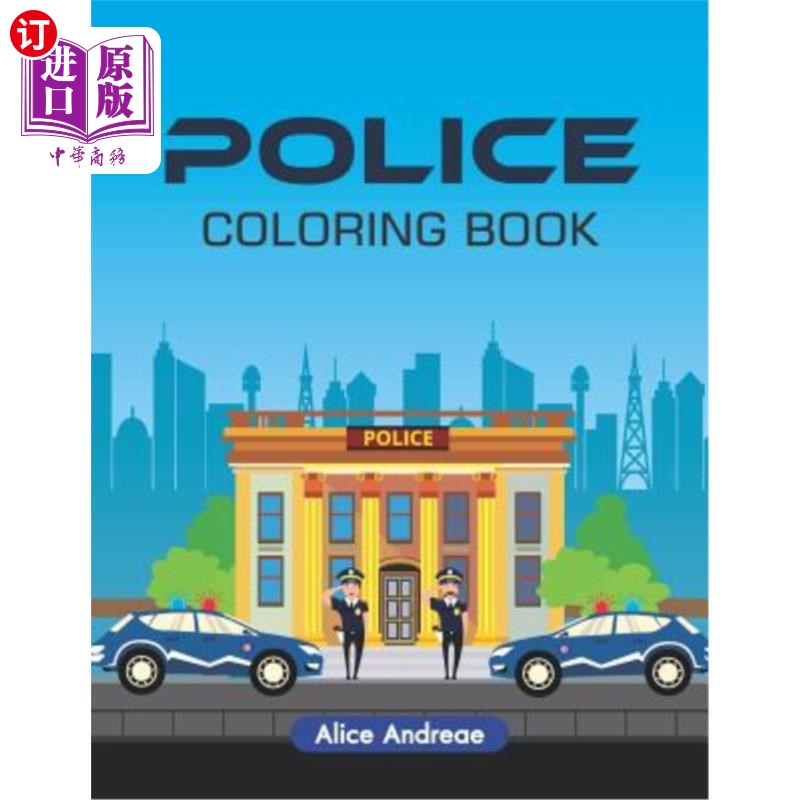 海外直订Police Coloring Book: An Adult Coloring Book with Fun, Easy, and Relaxing Colori 警察涂色书:一本有趣的成人