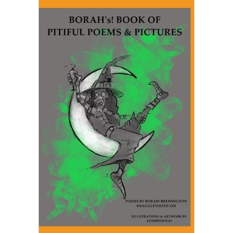 【4周达】BORAH's! Book of Pitiful Poems & Pictures [9780578762890]