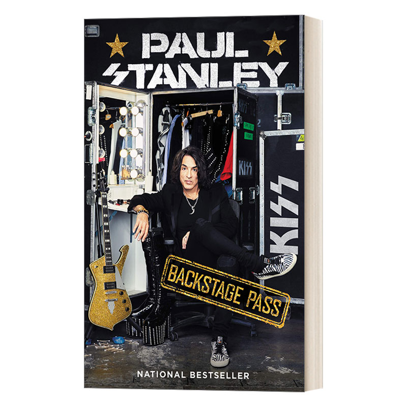 后台通行证 Backstage Pass Kiss乐队主唱 吉他手Paul Stanley自传 英文原版人物传记 进口英语书籍