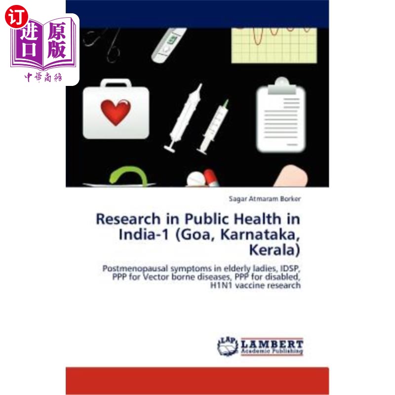 海外直订医药图书Research in Public Health in India-1 (Goa, Karnataka, Kerala) 印度公共卫生研究1(果阿邦、卡纳塔克邦
