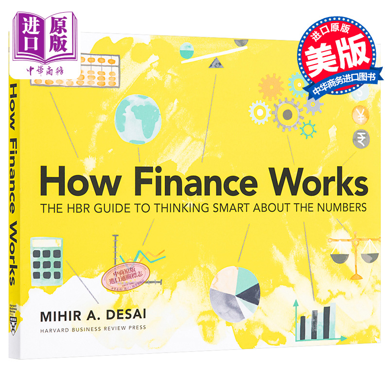 现货 How Finance Works 英文原版 金融是如何运作的:《哈佛商业评论》(HBR)指南如何聪明地思考数字 Mihir Desai【中商原版】