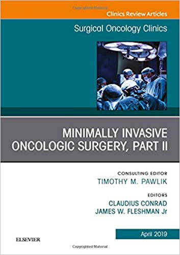 【预售】Minimally Invasive Oncologic Surgery, Part II, An Issue of Surgical Oncology Clinics of North America