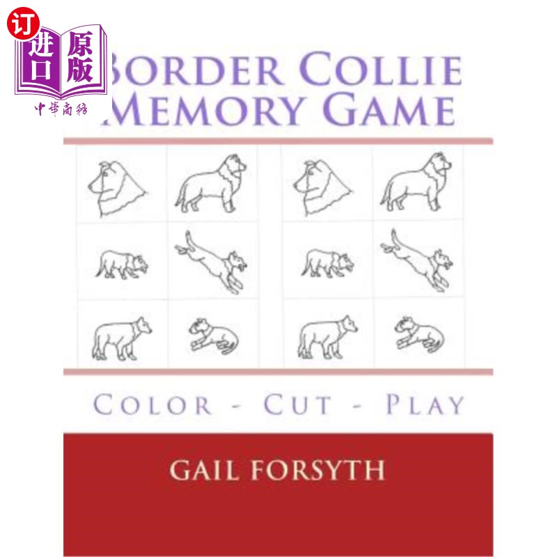 海外直订Border Collie Memory Game: Color - Cut - Play 边境牧羊犬记忆游戏:颜色-切割-播放