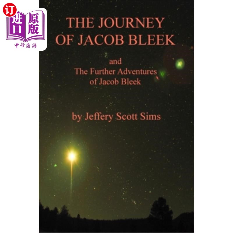 海外直订The Journey of Jacob Bleek: and The Further Adventures of Jacob Bleek 雅各布·布莱克之旅：雅各布·布莱克的进