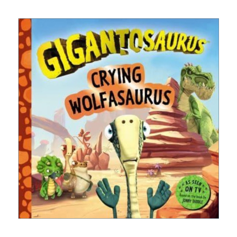 英文原版 Gigantosaurus -Crying Wolfasaurus 小恐龙大冒险 哭泣的狼龙 英文版 进口英语原版书籍