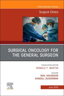 【预订】Surgical Oncology for the General Surgeon, an Issue of Surgical Clinics, Volume 100-3