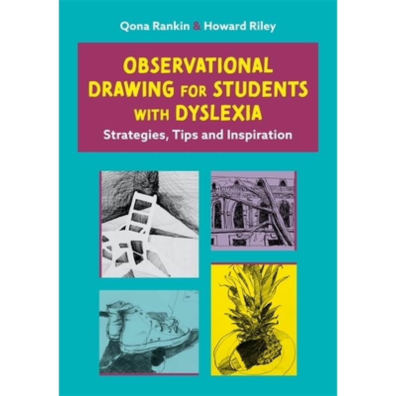 【4周达】Observational Drawing for Students with Dyslexia : Strategies, Tips and Inspiration [9781787751422]