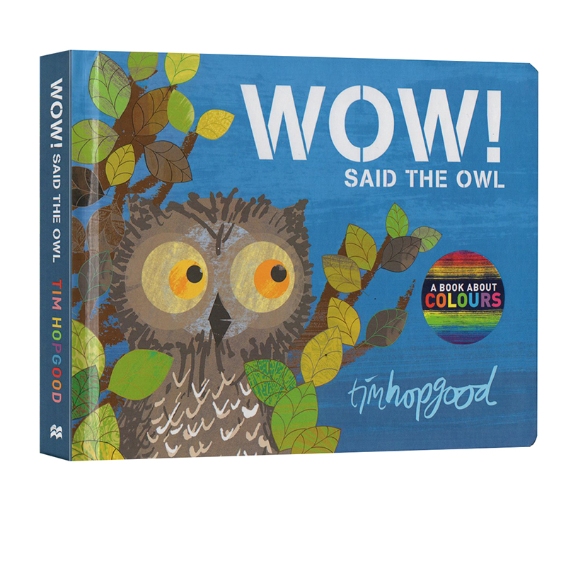 英文原版绘本 WOW Said the Owl 小猫头鹰看世界 纸板书 Tim Hopgood 儿童故事绘本 色彩启蒙绘本 颜色认知