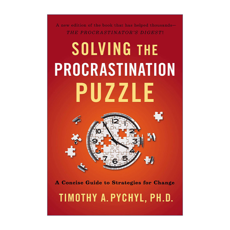 英文原版 Solving the Procrastination Puzzle 战胜拖延症 时间管理指南 加拿大心理学博士皮切尔18年研究成果 进口英语原版书籍