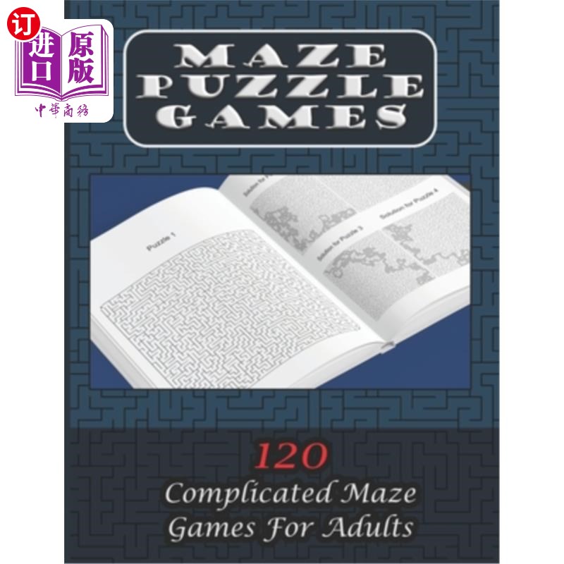 海外直订Maze Puzzle Games 120 Complicated Maze Games For Adults: Enjoy Hours Of Brain Ch 迷宫益智游戏120复杂的迷宫