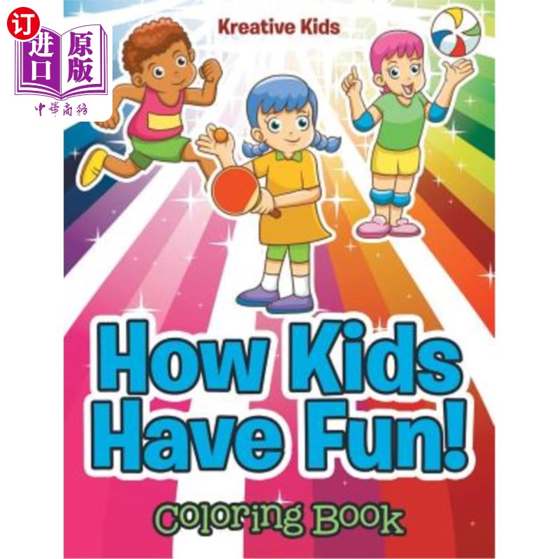海外直订How Kids Have Fun! Coloring Book 孩子们怎么玩得开心!彩色书