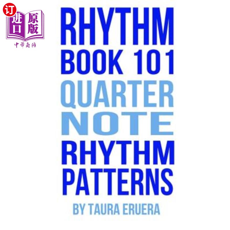 海外直订Rhythm Book 101: Quarter Note Rhythm Patterns 节奏课本101:四分音符节奏模式