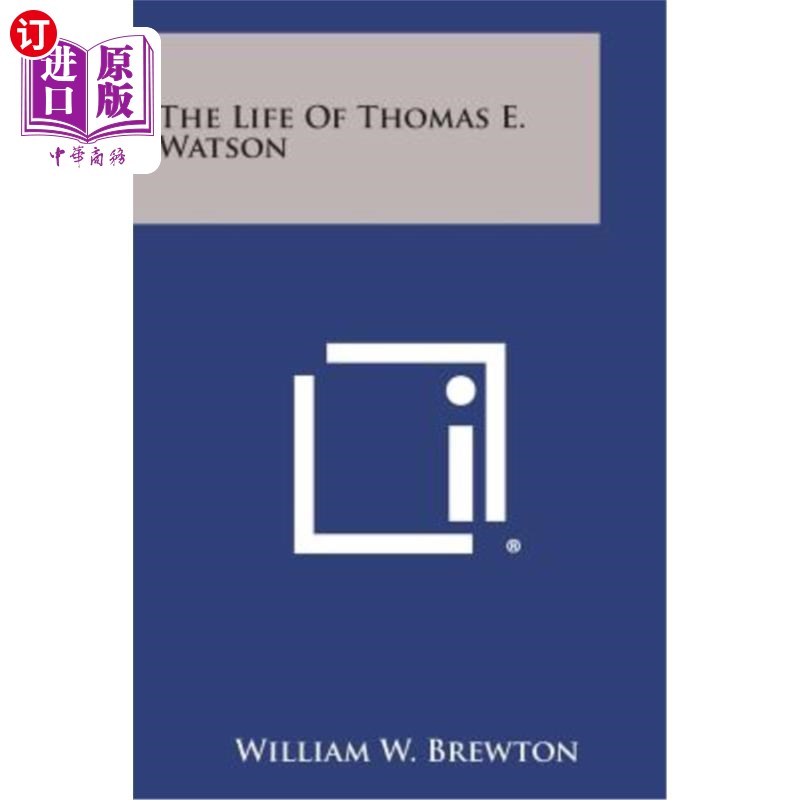 海外直订The Life of Thomas E. Watson 托马斯·沃森的一生