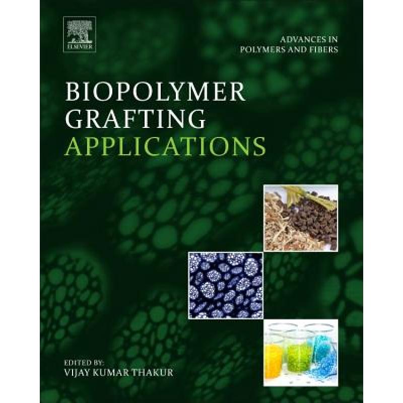 【4周达】Biopolymer Grafting: Applications [9780128104620]