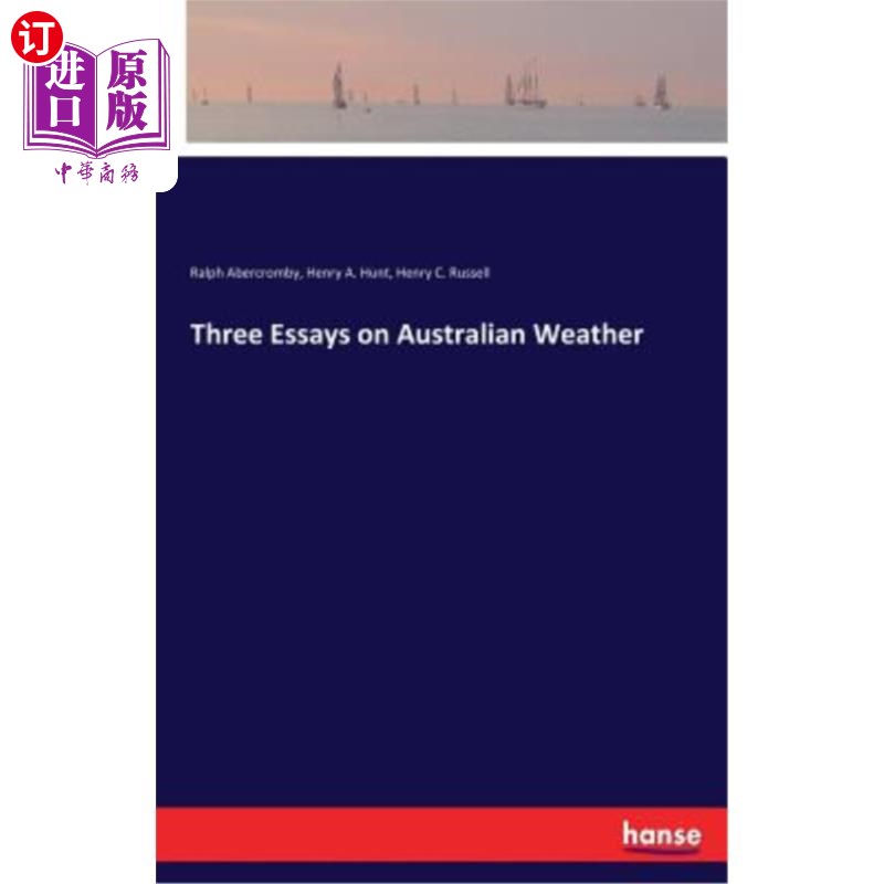 海外直订Three Essays on Australian Weather 关于澳大利亚天气的三篇文章