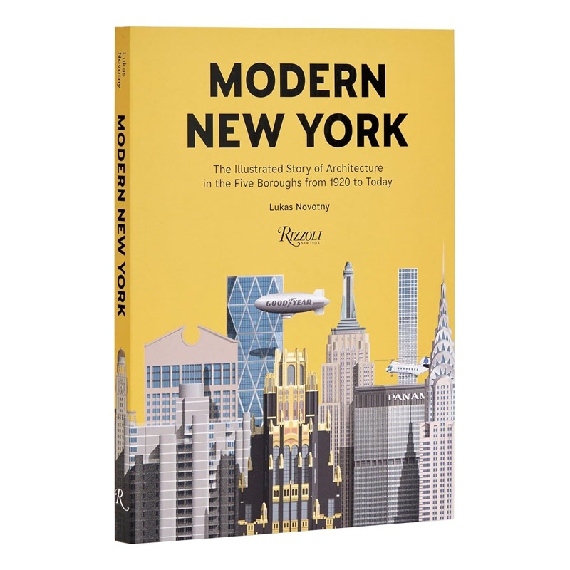 【预售】英文原版Modern New York 现代纽约:1920年至今五个区的建筑插图故事 Rizzoli Lukas Novotny城市旅游插图故事书籍