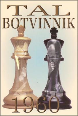 【预订】Tal-Botvinnik 1960: Match for the World Chess Championship 9781941270424