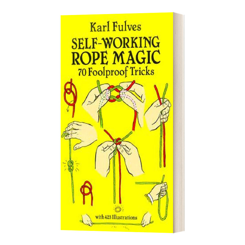 英文原版 Self-Working Rope Magic 自力更生的绳子魔术 70个万无一失的技巧 英文版 进口英语原版书籍