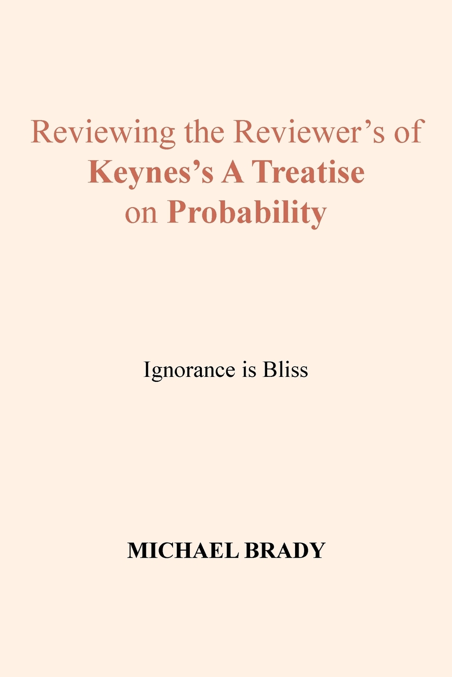 预售 按需印刷Reviewing the Reviewer's of Keynes's A Treatise on Probability