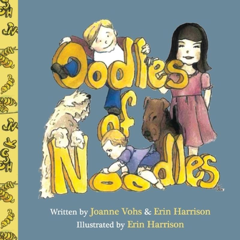 预订 Oodles of Noodles: Children's day spent with noodles, Airedale, and Wheaten pets. [9781087862392]