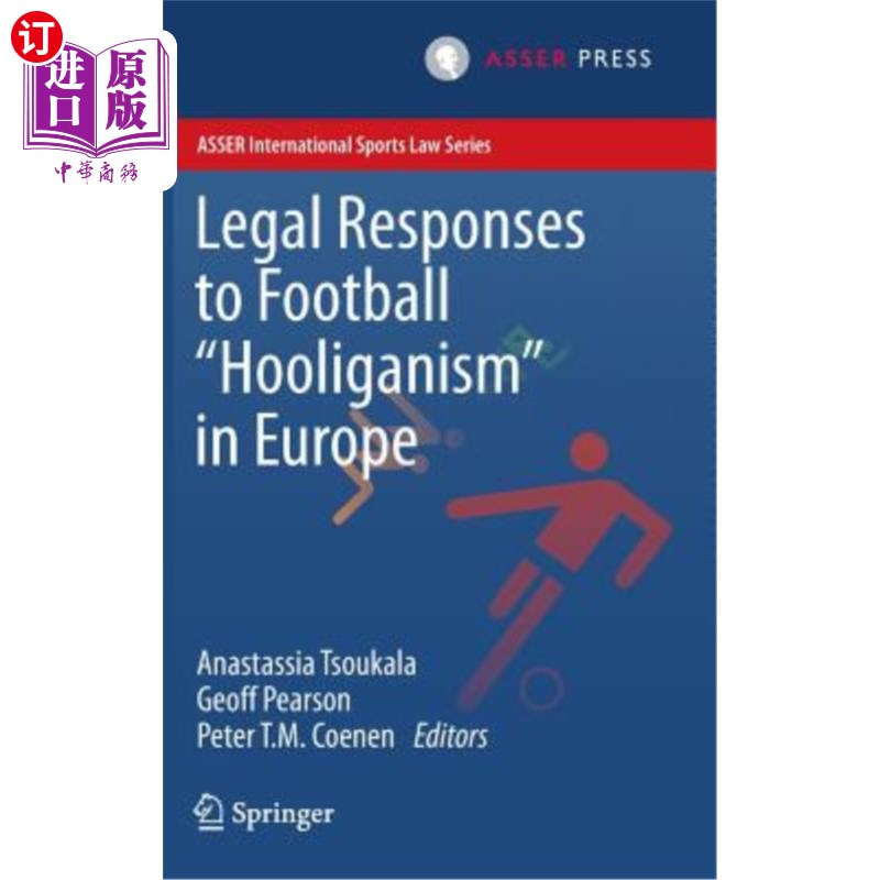 海外直订Legal Responses to Football Hooliganism in Europe 欧洲对足球流氓行为的法律回应