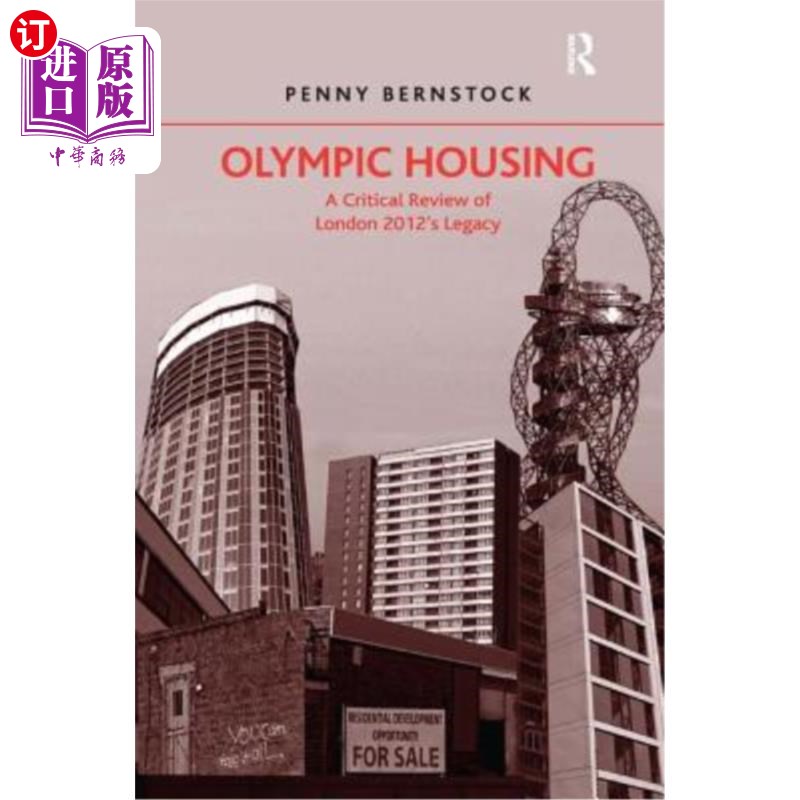 海外直订Olympic Housing: A Critical Review of London 2012's Legacy 奥运会住房：对2012年伦敦遗产的评论