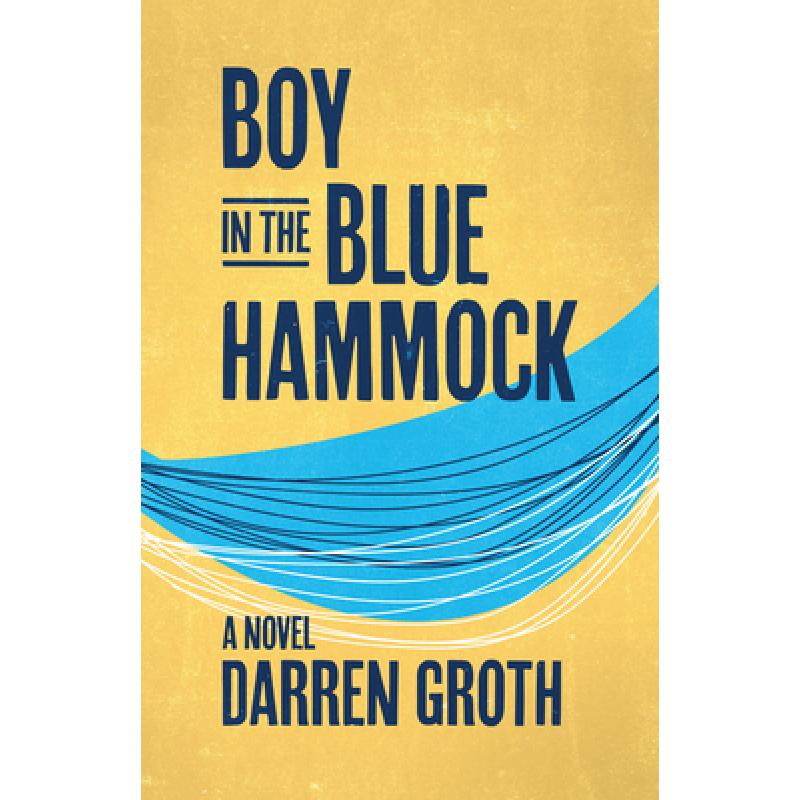 【4周达】Boy in the Blue Hammock [9780889714267]