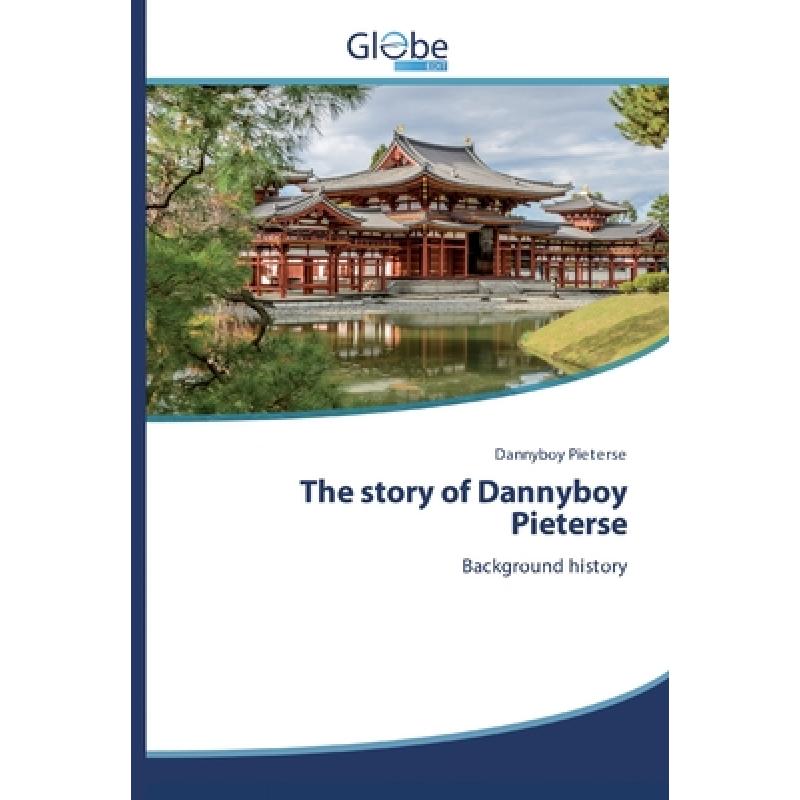 【4周达】The story of Dannyboy Pieterse [9786200603128]