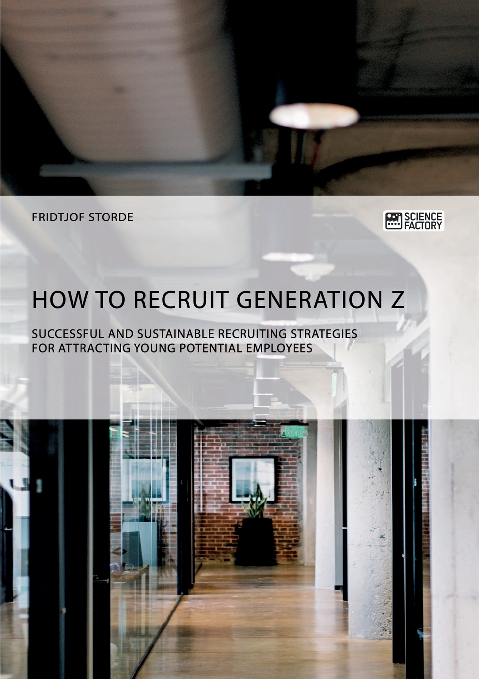 预售 按需印刷 How to recruit Generation Z. Successful and sustainable recruiting strategies for attracting young p