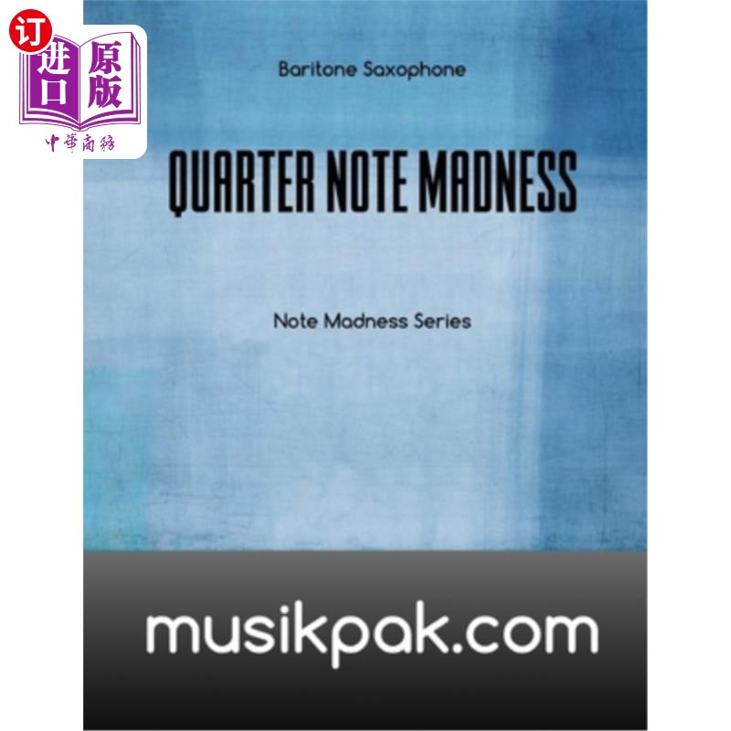 海外直订Quarter Note Madness: Baritone Saxophone 四分音符疯狂：男中音萨克斯管