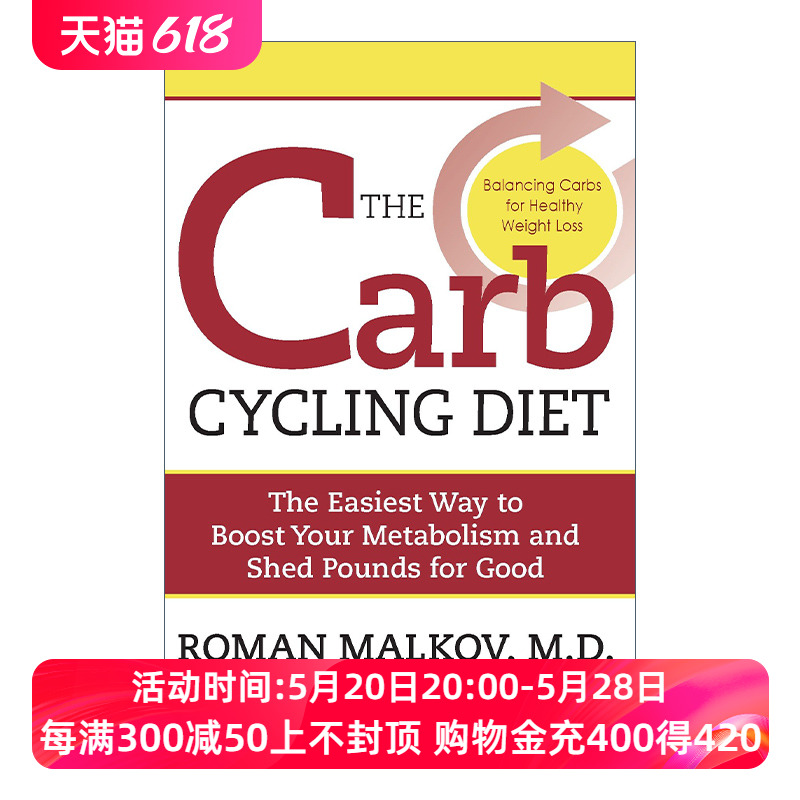 碳循环饮食法 英文原版 The Carb Cycling Diet 平衡高碳水化合物 低碳水化合物和无碳水化合物的健康减肥日 英文版 进口英语书籍
