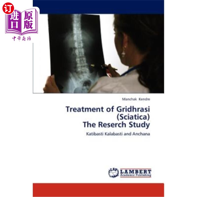 海外直订医药图书Treatment of Gridhrasi (Sciatica) The Reserch Study 坐骨神经痛的治疗研究