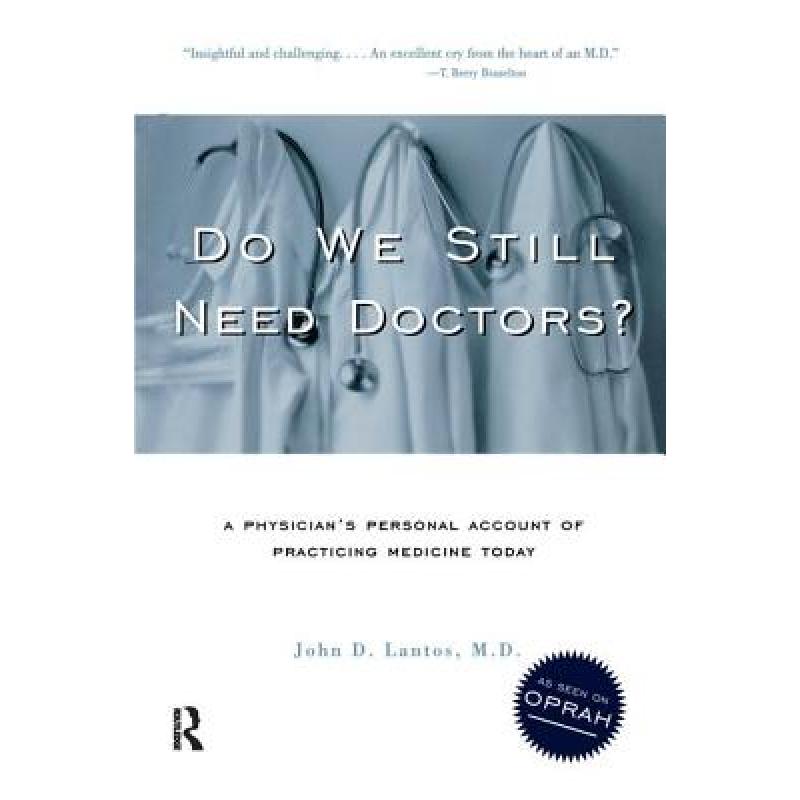 【4周达】DO WE STILL NEED DOCTORS? CL [9780415918527]