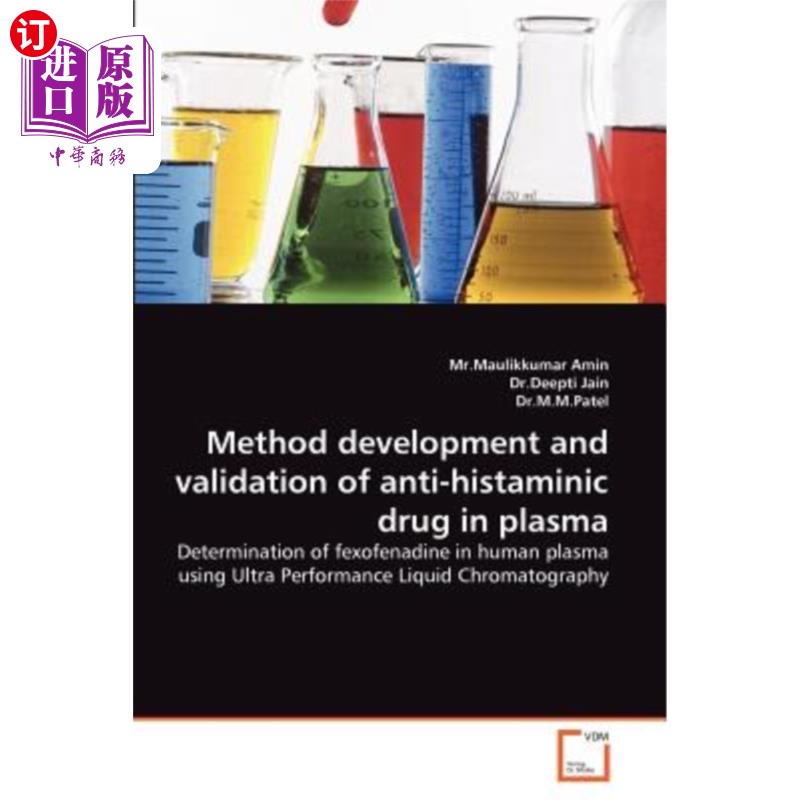 海外直订Method development and validation of anti-histaminic drug in plasma 血浆中抗组胺药物的方法开发与验证