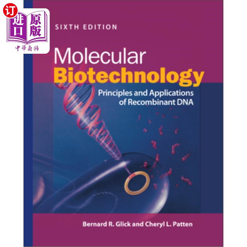 海外直订Molecular Biotechnology: Principles and Applications of Recombinant DNA 分子生物技术:重组DNA的原理与应用