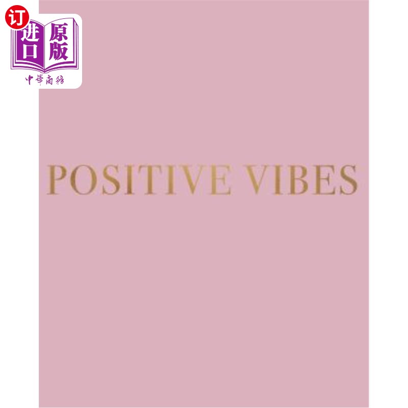 海外直订Positive Vibes: A decorative book for coffee tables, bookshelves and interior de 正面共鸣:用于茶几，书架和