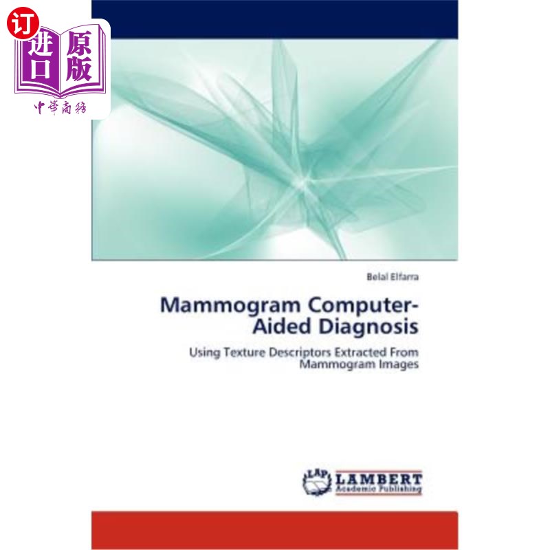海外直订Mammogram Computer-Aided Diagnosis 乳房x光检查计算机辅助诊断