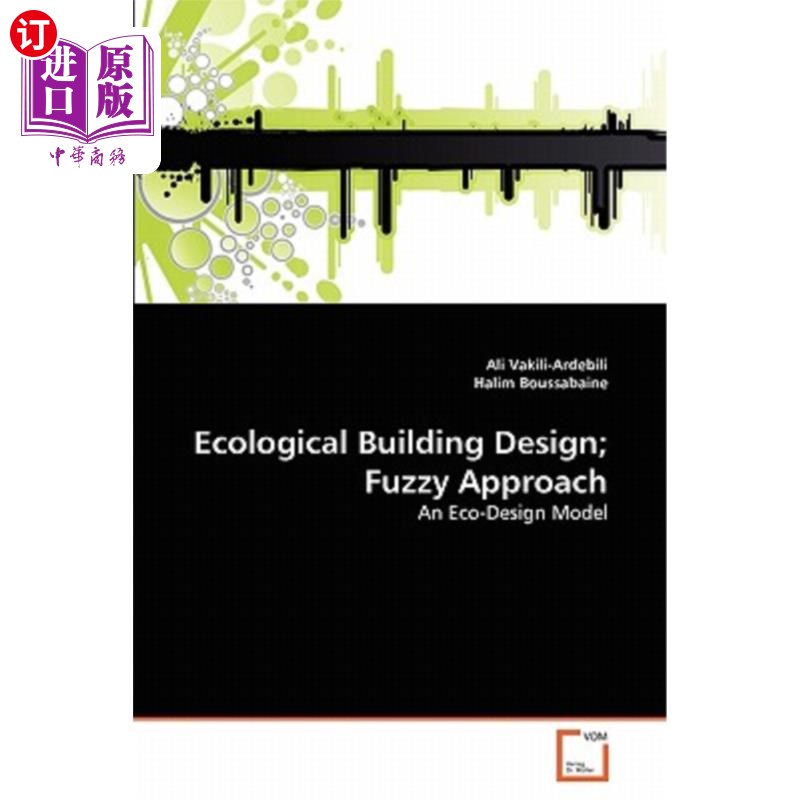 海外直订Ecological Building Design; Fuzzy Approach 生态建筑设计;模糊的方法