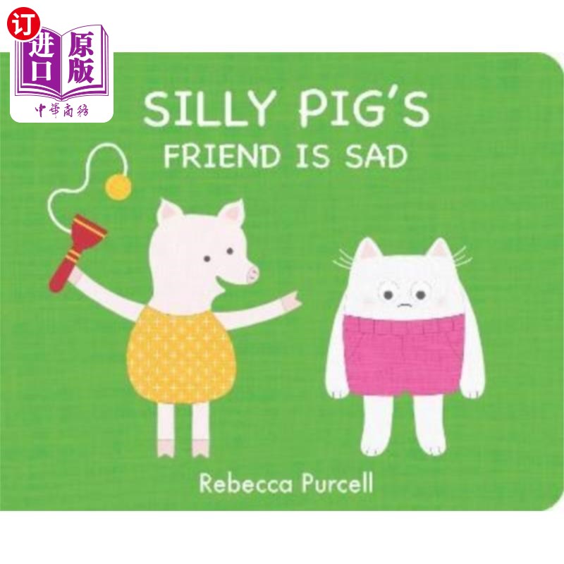 海外直订Silly Pig's Friend is Sad 傻猪的朋友很伤心