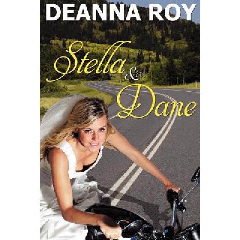 【4周达】Stella and Dane: A Honky Tonk Romance [9781938150036]