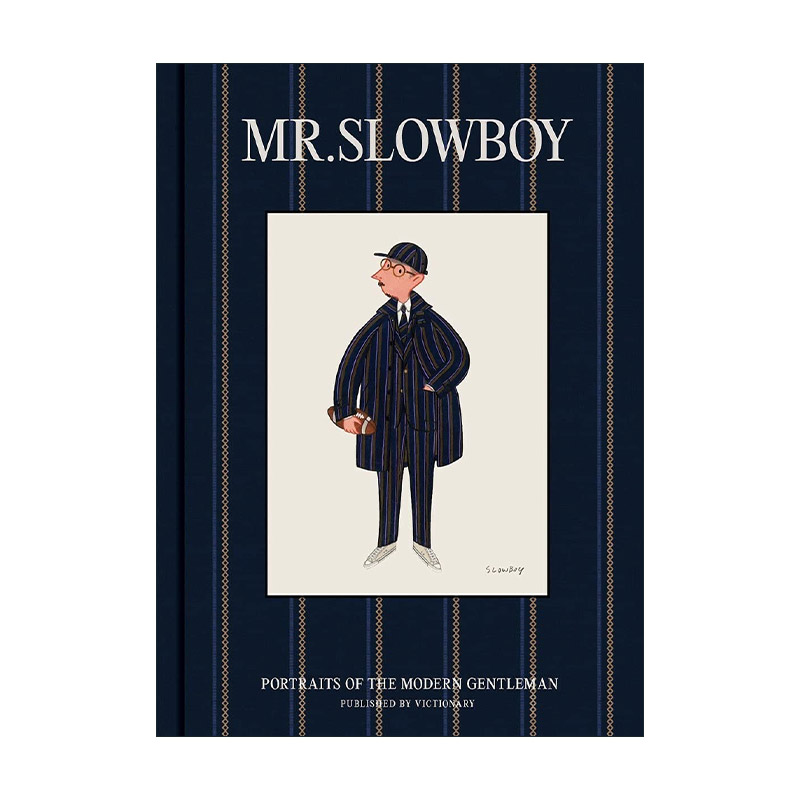 英文原版 MR. SLOWBOY Portraits Of The Modern Gentlem 时装插画师 慢君 现代绅士插画形象 精装 英文版 进口英语原版书籍